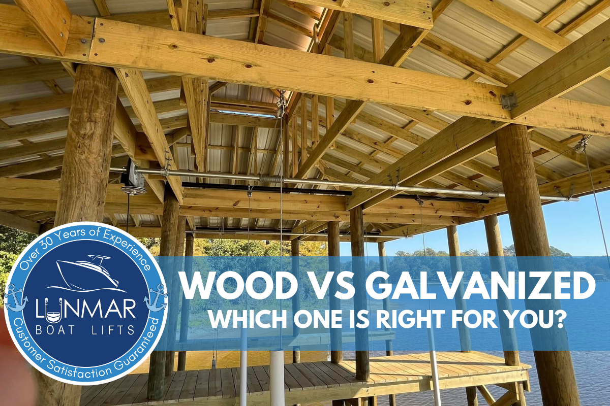 Galvanized vs. Wood Boat Lifts – Which One is Best for You?
